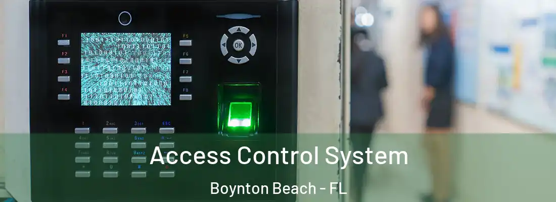  Access Control System Boynton Beach - FL