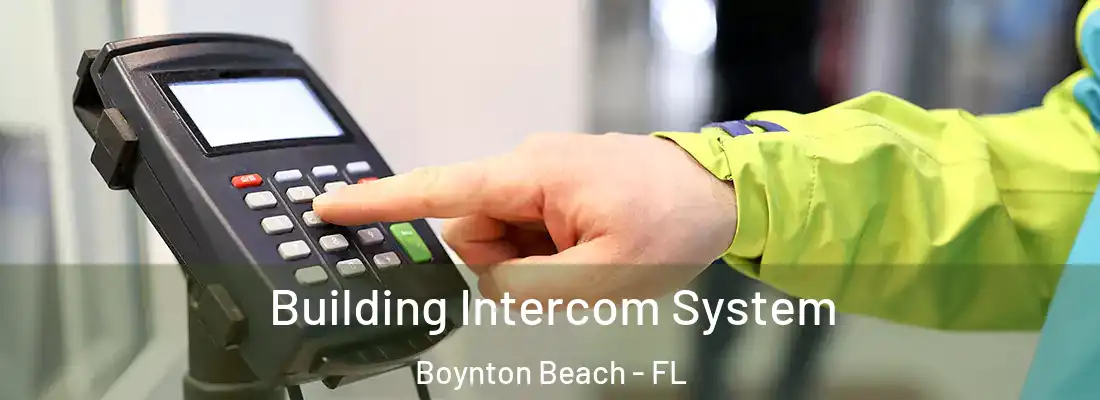  Building Intercom System Boynton Beach - FL