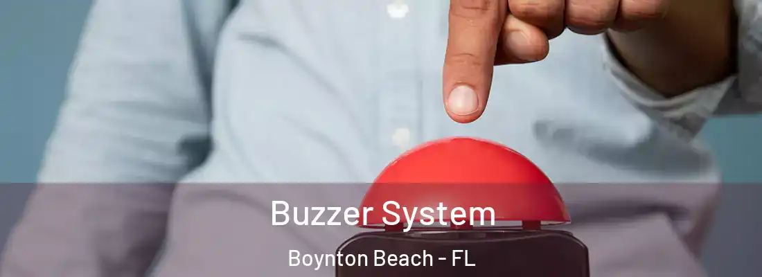  Buzzer System Boynton Beach - FL