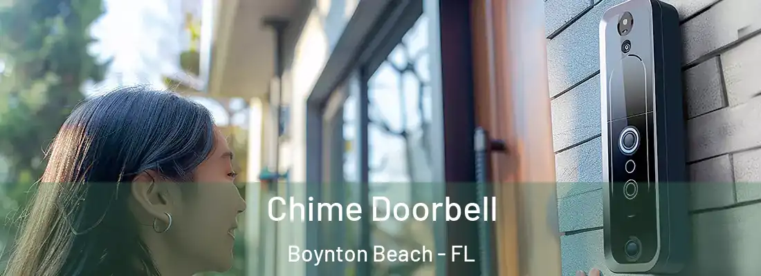  Chime Doorbell Boynton Beach - FL
