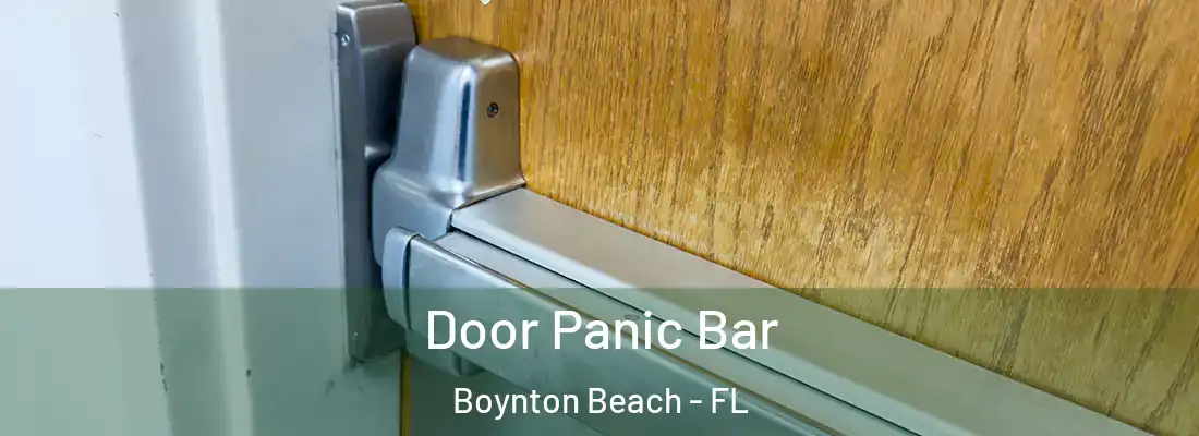  Door Panic Bar Boynton Beach - FL