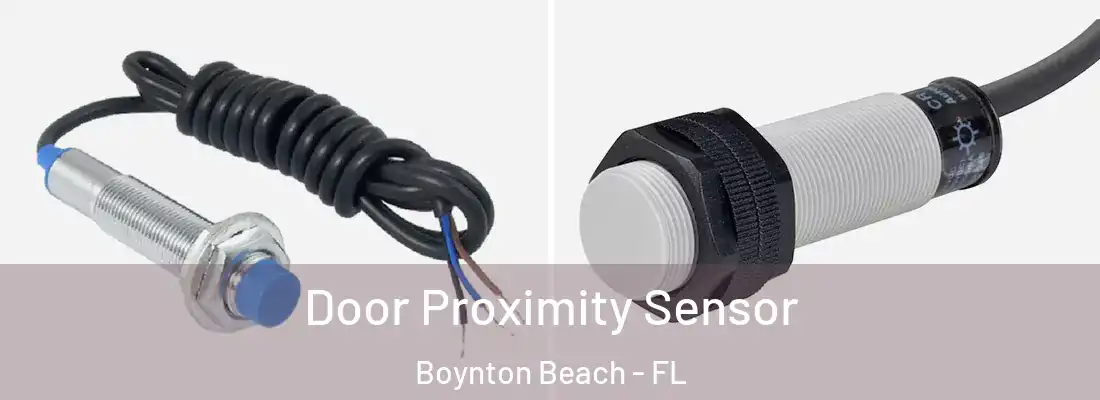  Door Proximity Sensor Boynton Beach - FL