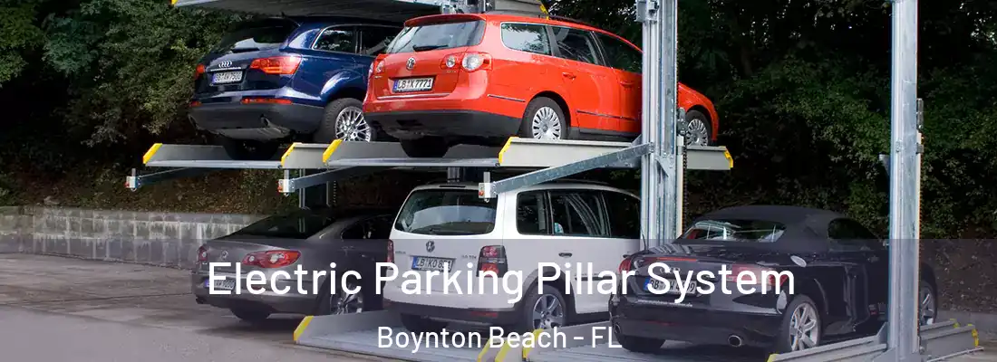  Electric Parking Pillar System Boynton Beach - FL