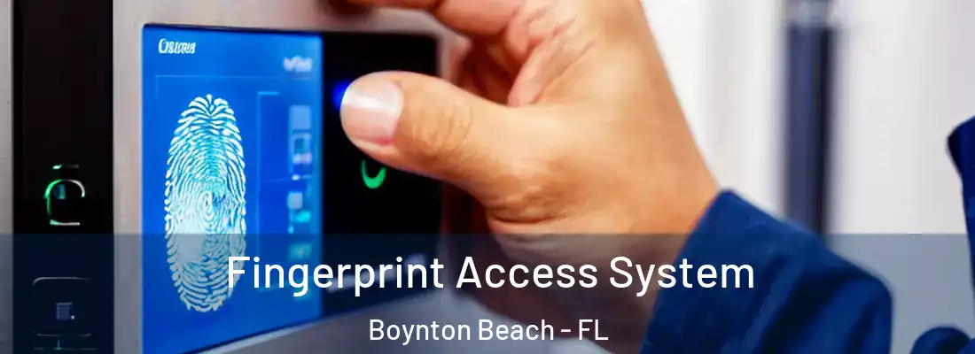  Fingerprint Access System Boynton Beach - FL
