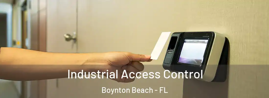  Industrial Access Control Boynton Beach - FL