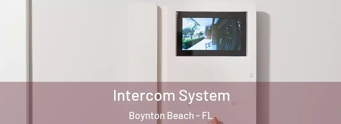  Intercom System Boynton Beach - FL
