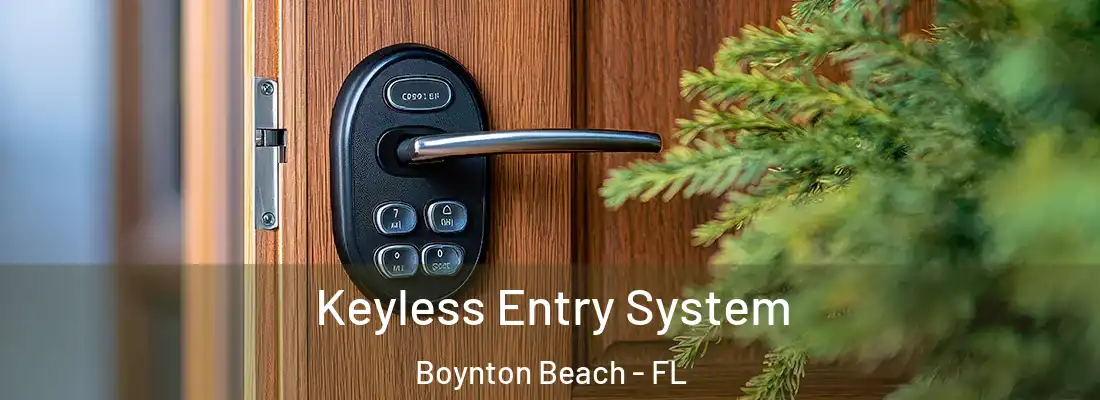  Keyless Entry System Boynton Beach - FL