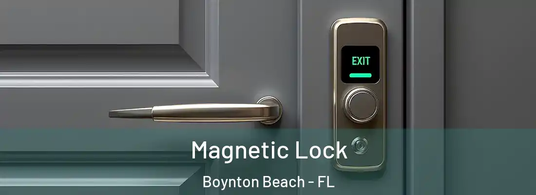  Magnetic Lock Boynton Beach - FL