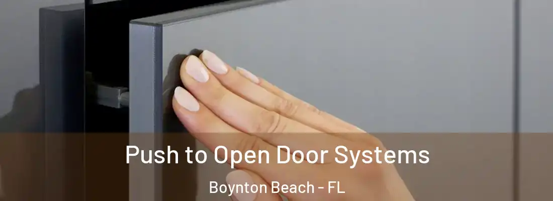  Push to Open Door Systems Boynton Beach - FL