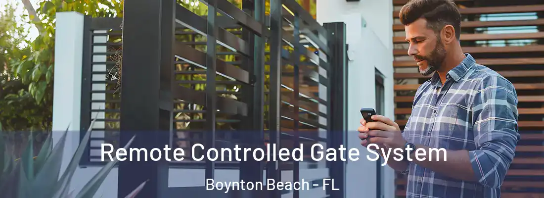  Remote Controlled Gate System Boynton Beach - FL