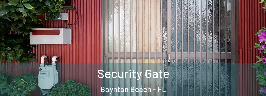  Security Gate Boynton Beach - FL