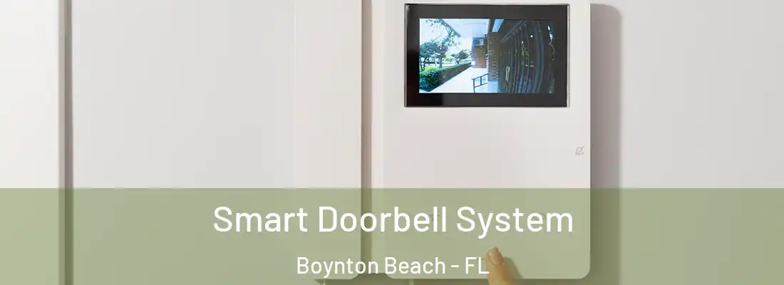  Smart Doorbell System Boynton Beach - FL