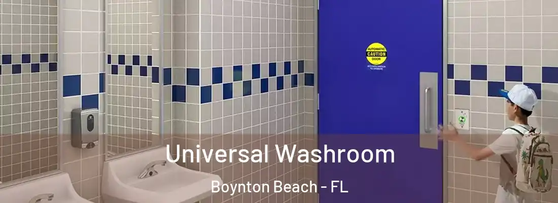  Universal Washroom Boynton Beach - FL