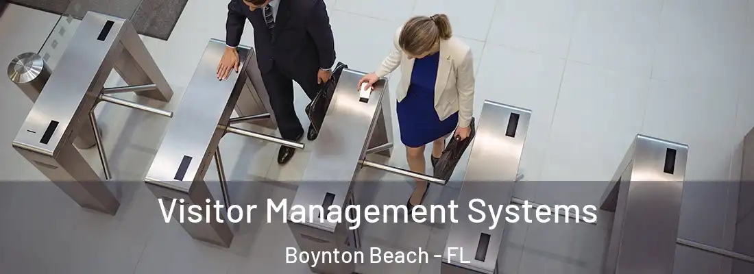  Visitor Management Systems Boynton Beach - FL