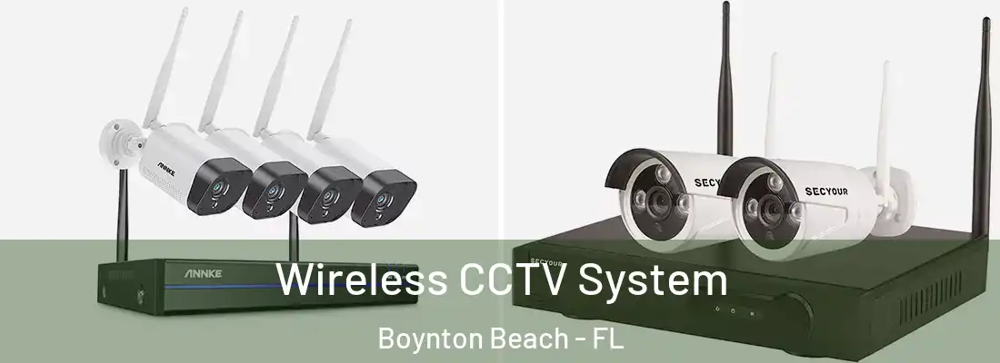  Wireless CCTV System Boynton Beach - FL